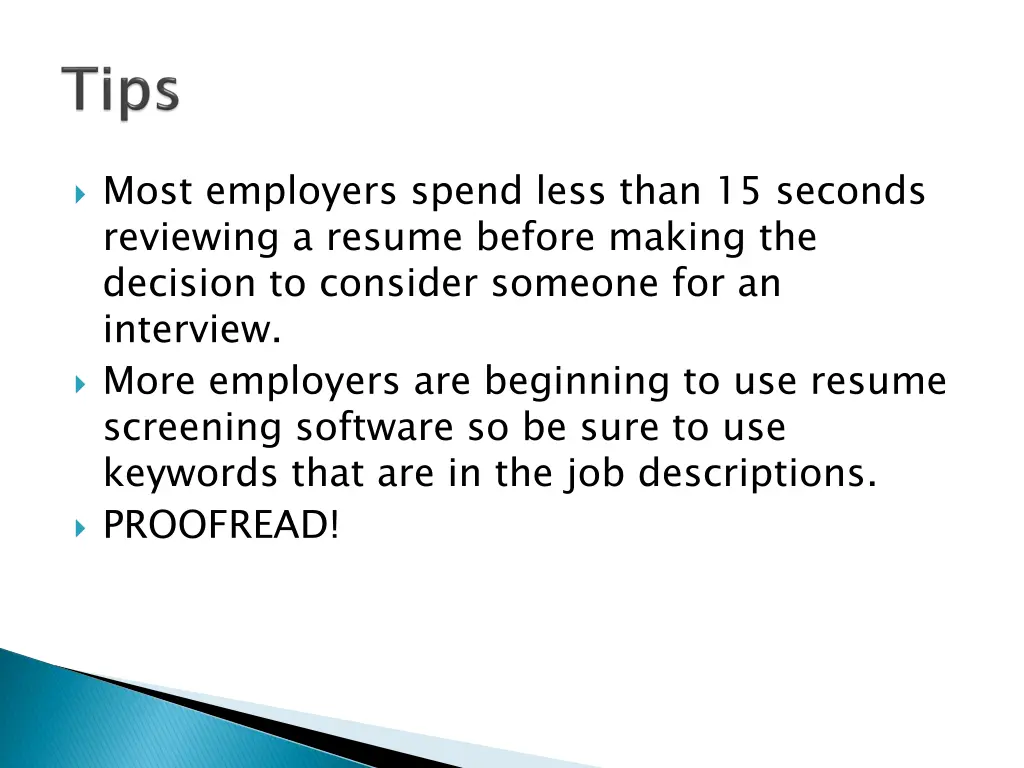 most employers spend less than 15 seconds