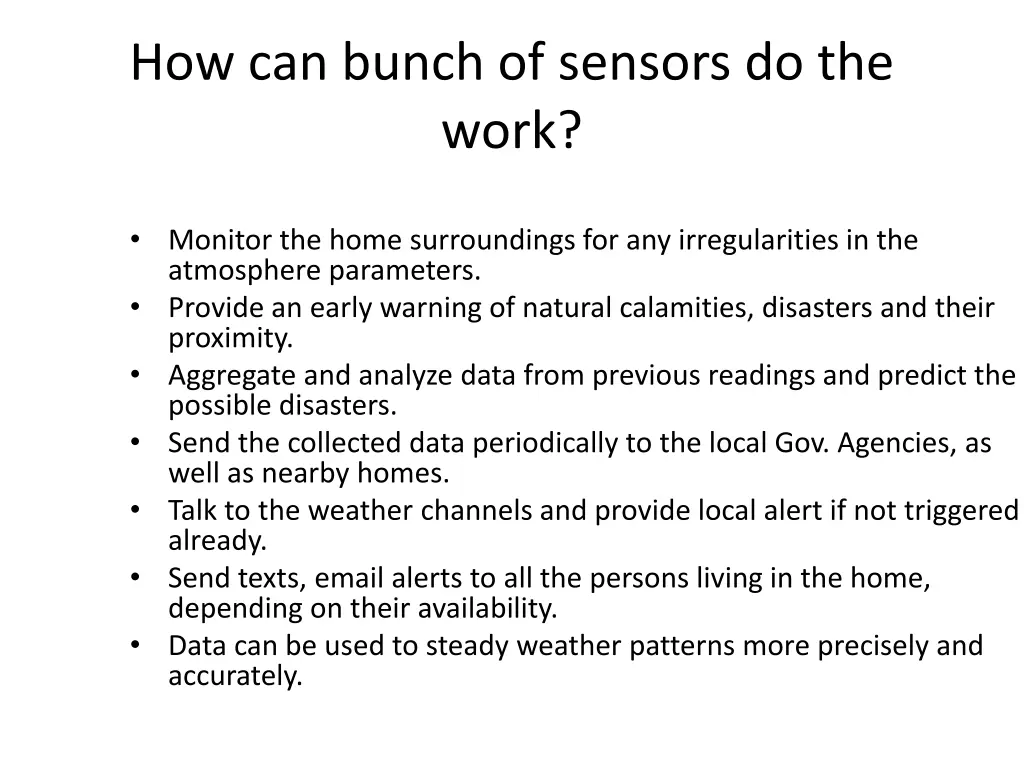 how can bunch of sensors do the work
