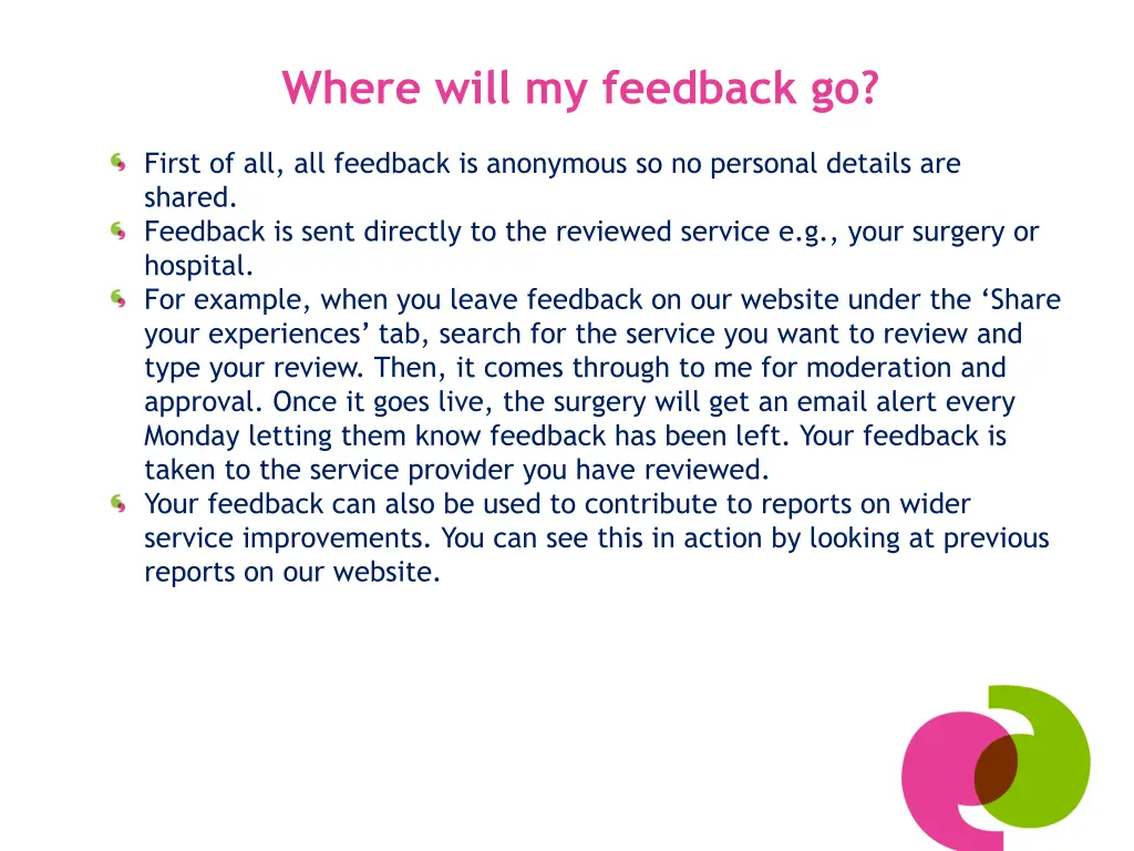 where will my feedback go