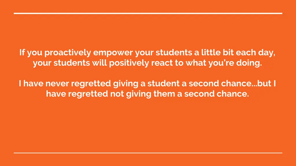 if you proactively empower your students a little
