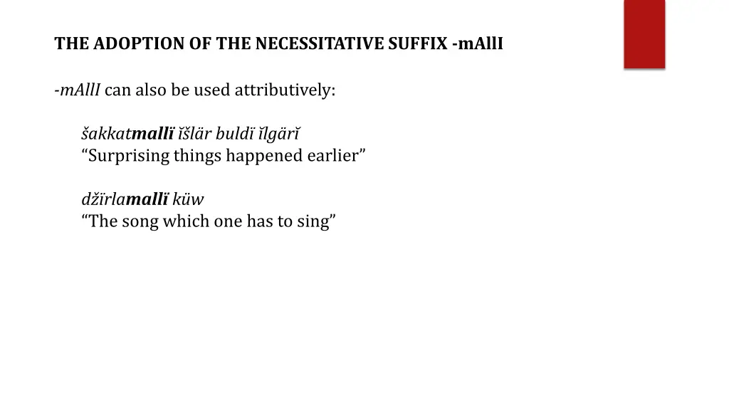 the adoption of the necessitative suffix malli 1