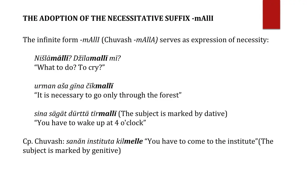 the adoption of the necessitative suffix malli