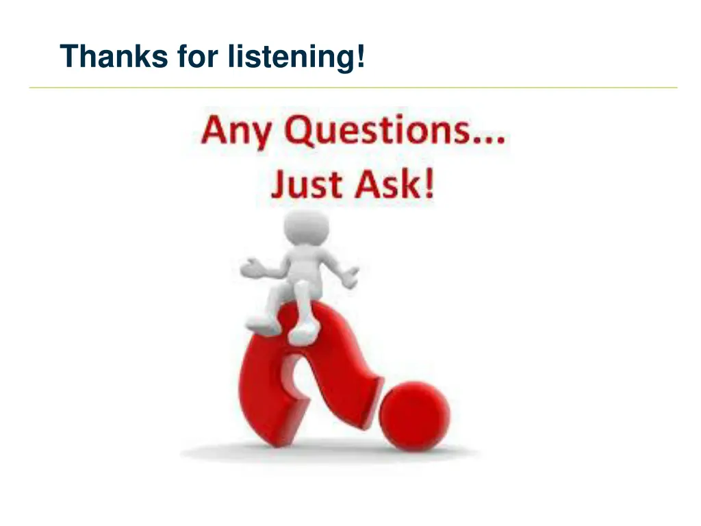 thanks for listening