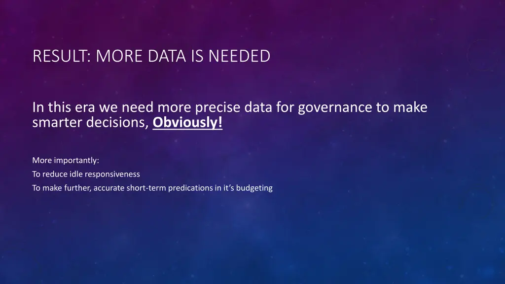result more data is needed