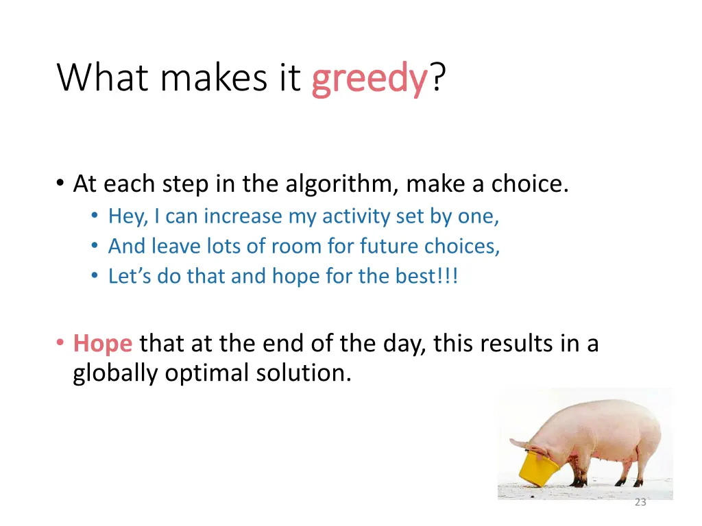 what makes it greedy