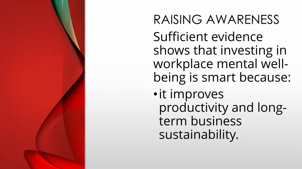 raising awareness sufficient evidence shows that