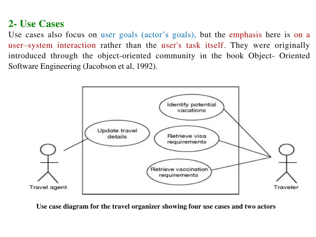 2 use cases use cases also focus on user goals