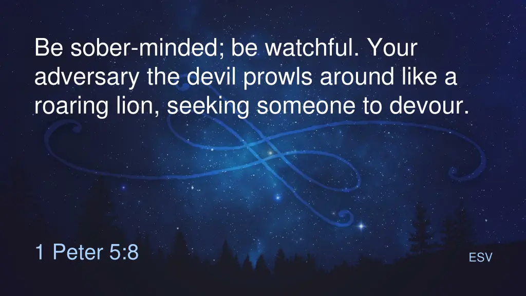be sober minded be watchful your adversary