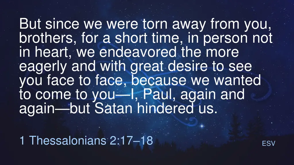 but since we were torn away from you brothers