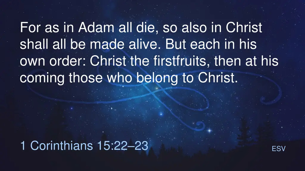 for as in adam all die so also in christ shall
