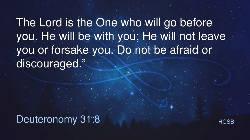 the lord is the one who will go before