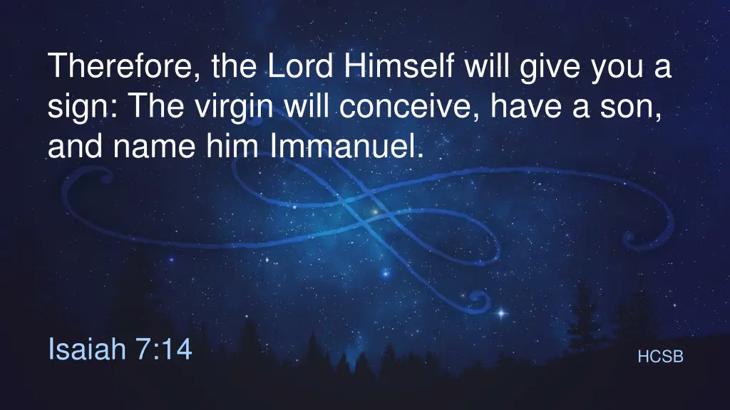 therefore the lord himself will give you a sign