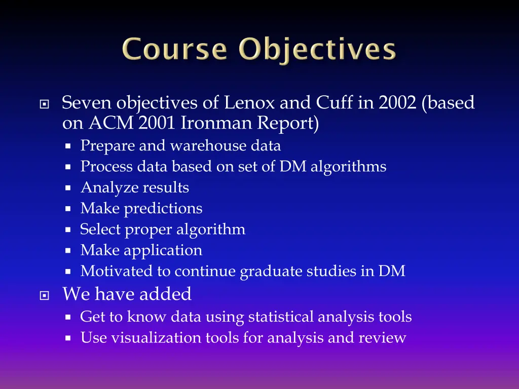 seven objectives of lenox and cuff in 2002 based
