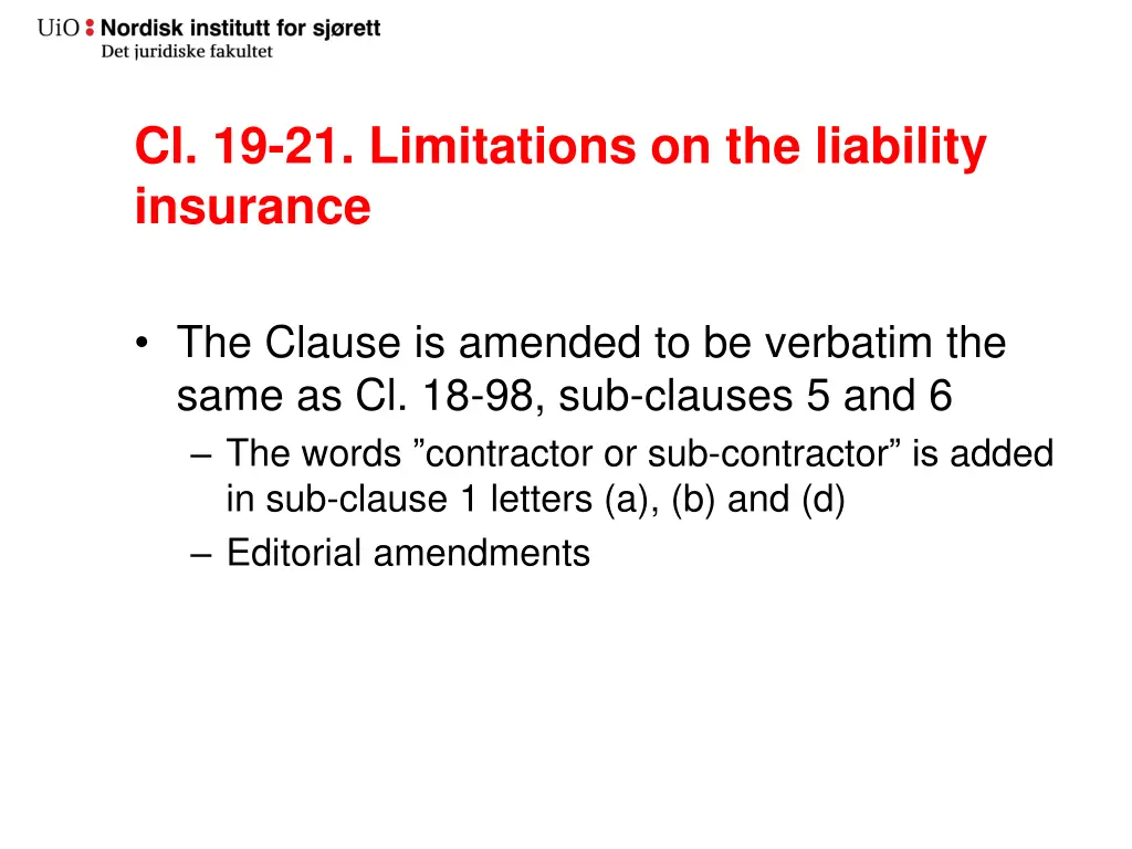 cl 19 21 limitations on the liability insurance