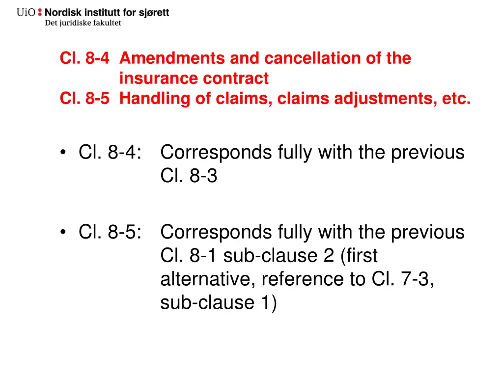 cl 8 4 amendments and cancellation