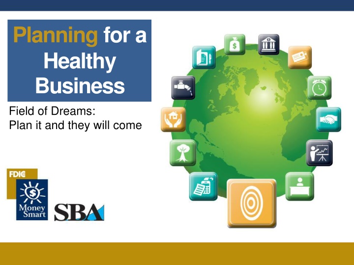 planning for a healthy business field of dreams