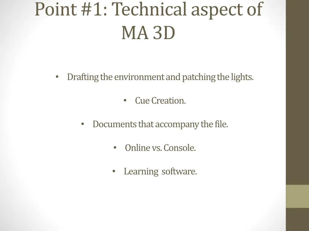 point 1 technical aspect of ma 3d