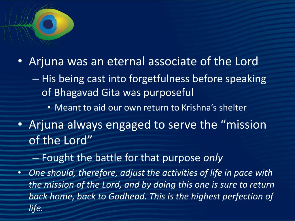 arjuna was an eternal associate of the lord