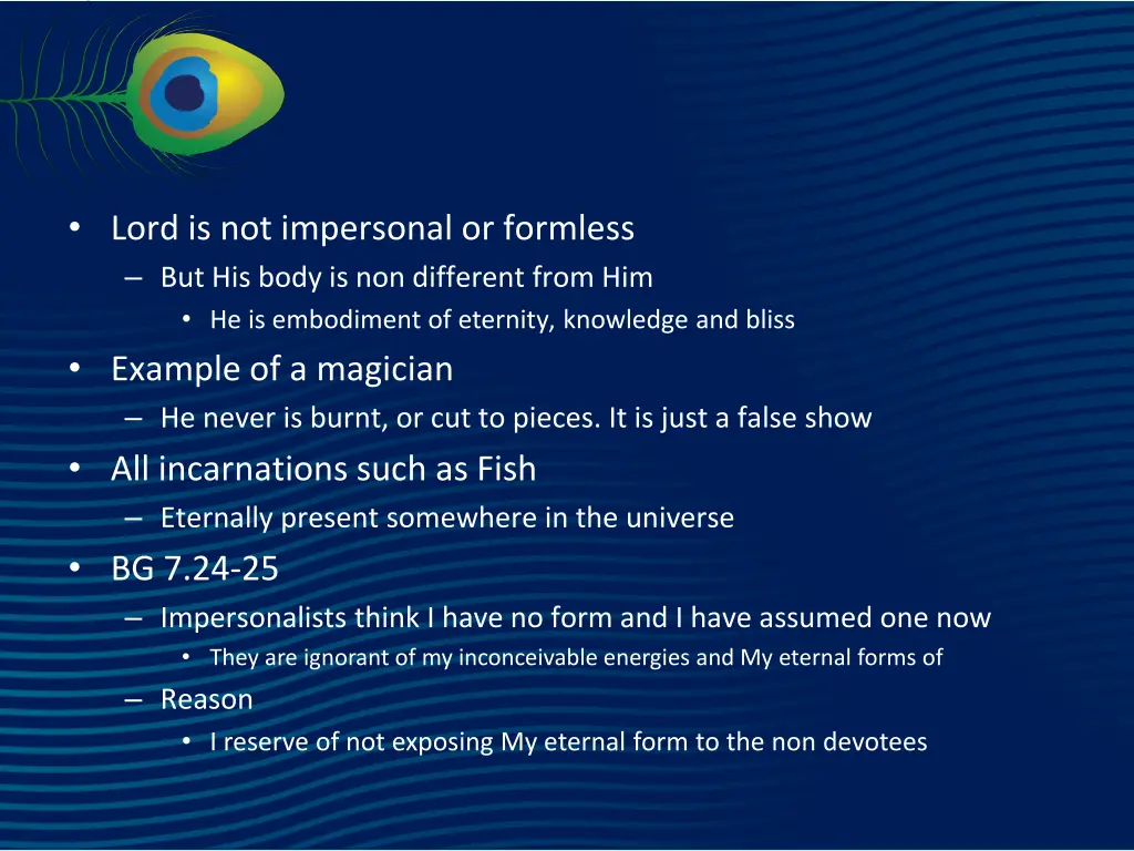 lord is not impersonal or formless but his body
