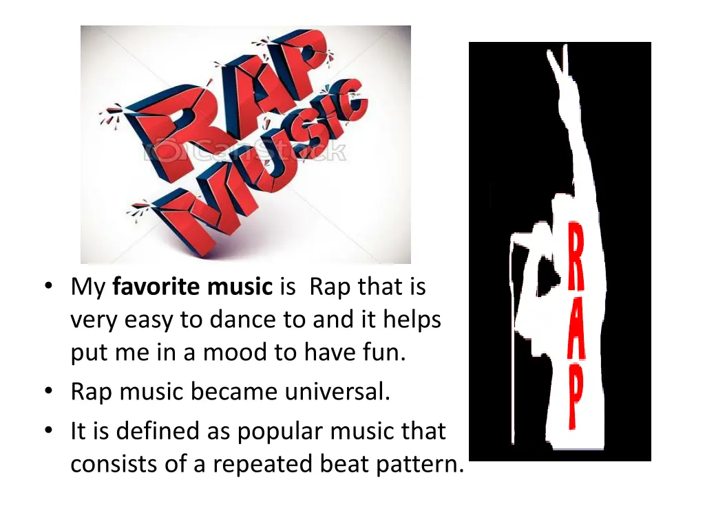 my favorite music is rap that is very easy
