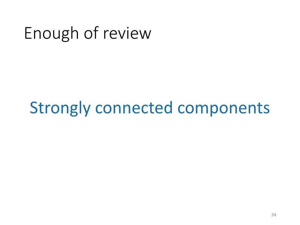 enough of review