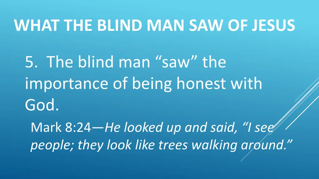 what the blind man saw of jesus 2
