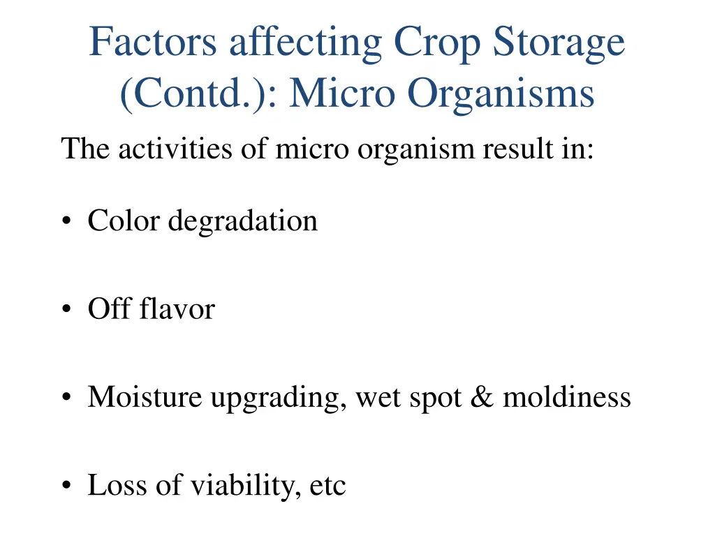 factors affecting crop storage contd micro 1