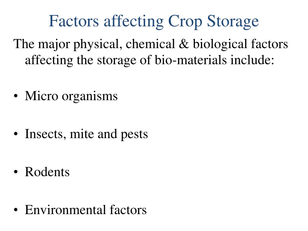 factors affecting crop storage the major physical