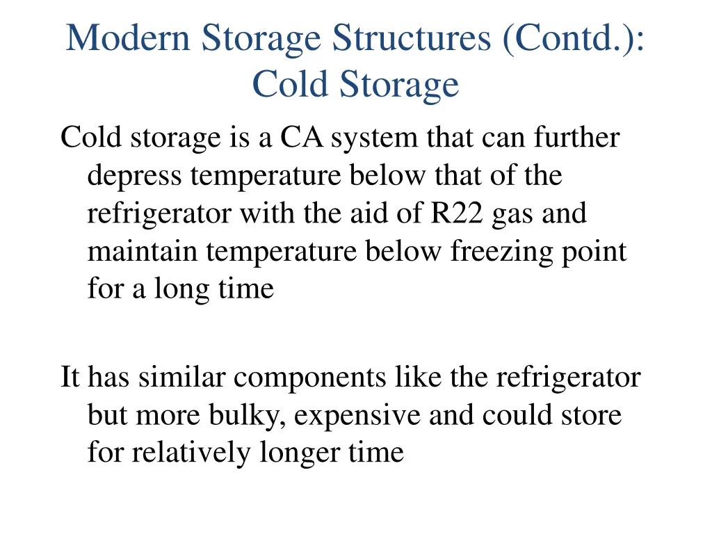 modern storage structures contd cold storage cold