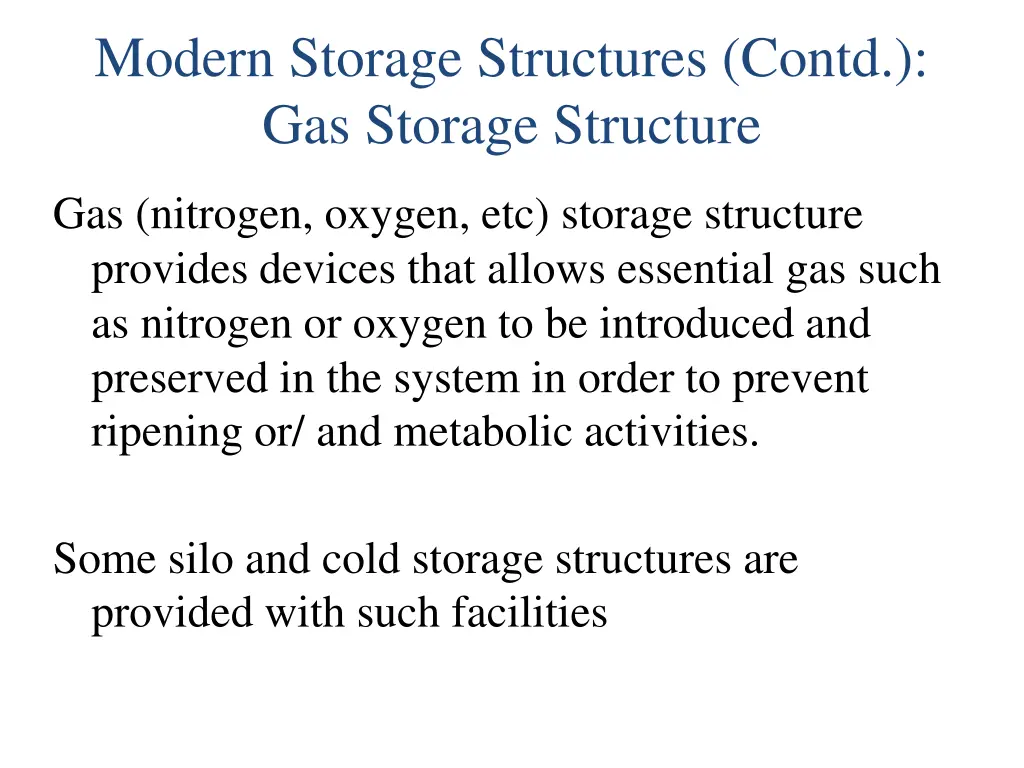 modern storage structures contd gas storage