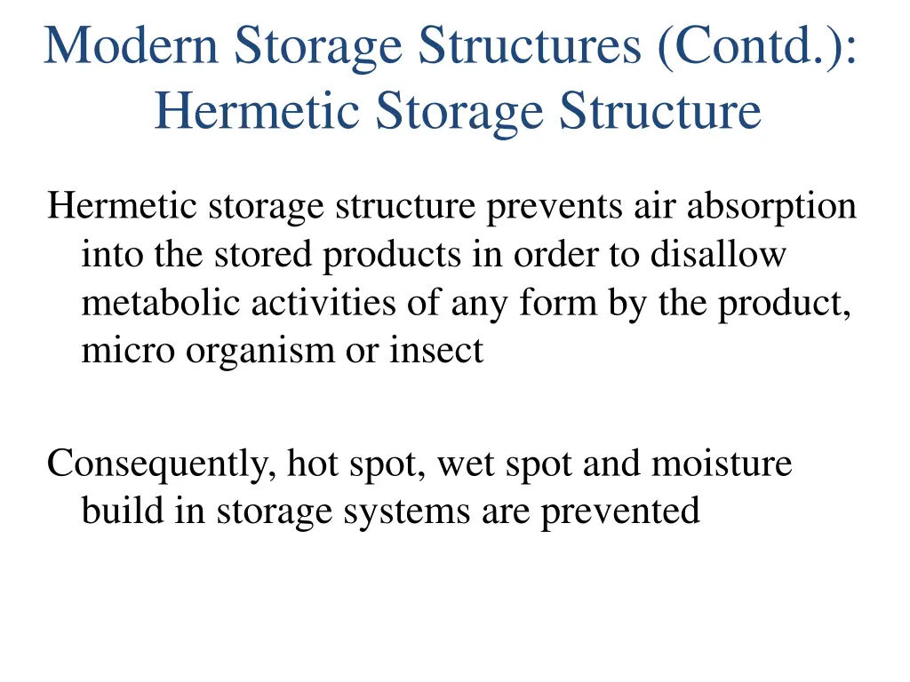 modern storage structures contd hermetic storage