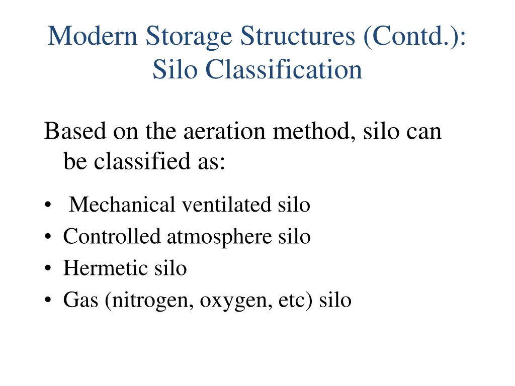 modern storage structures contd silo 1