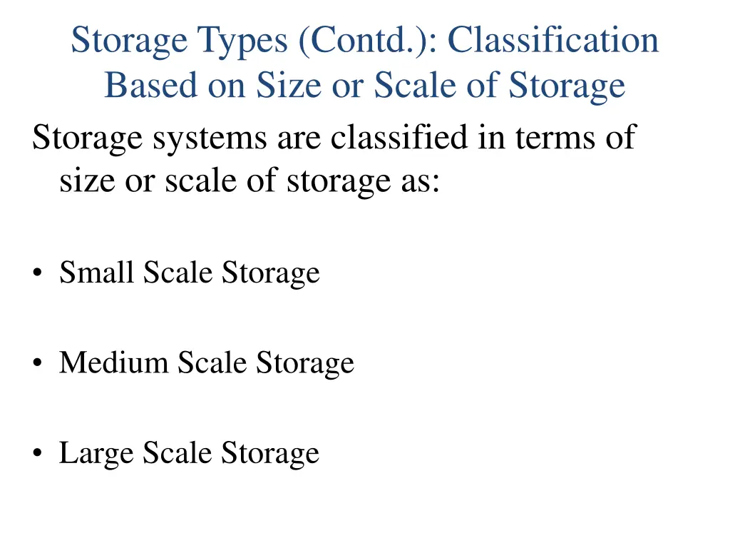 storage types contd classification based on size