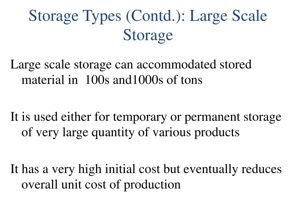 storage types contd large scale storage