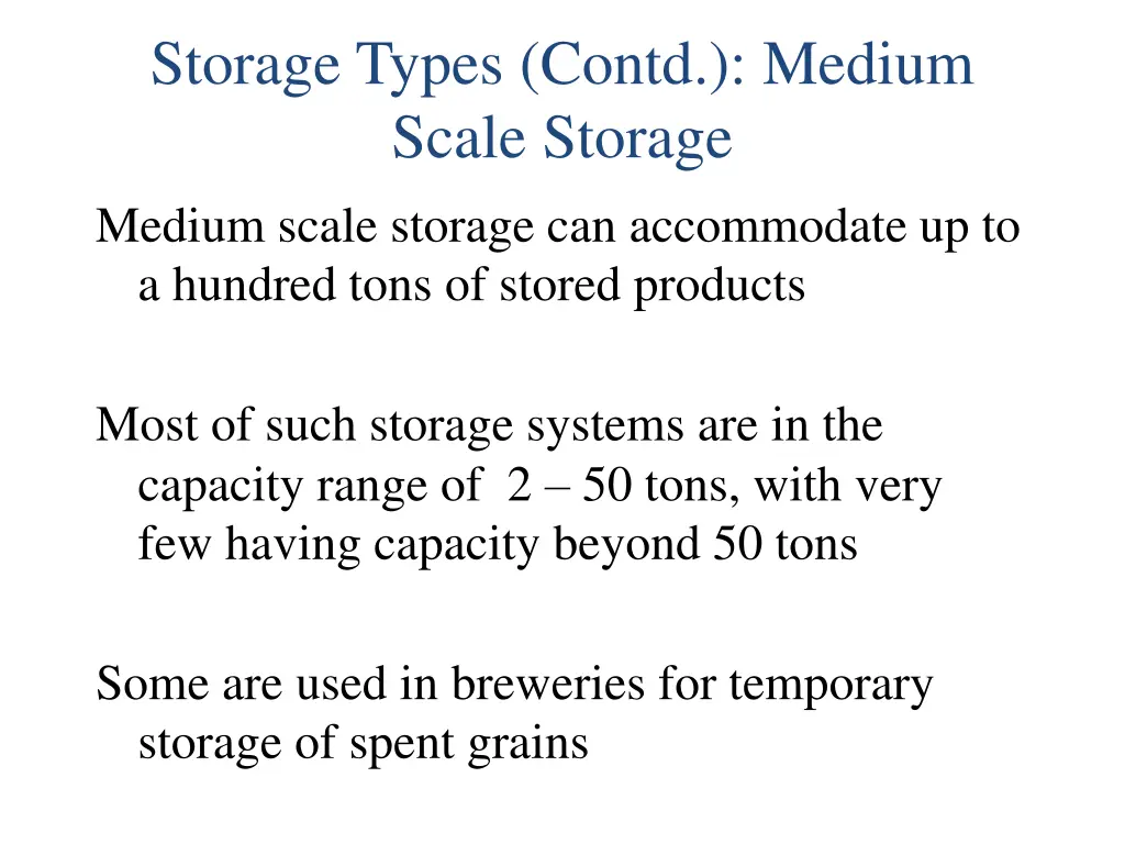 storage types contd medium scale storage medium