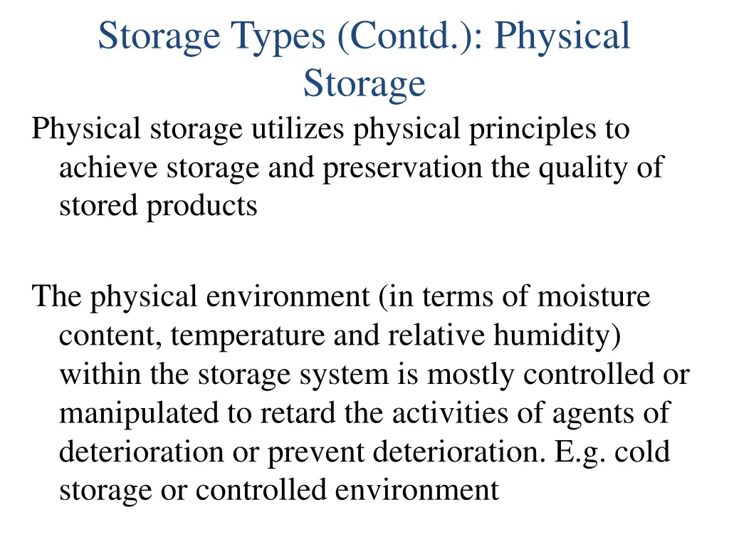 storage types contd physical storage physical