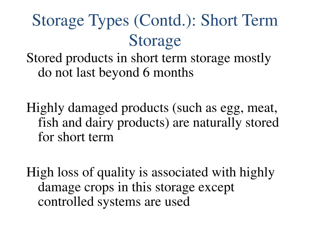 storage types contd short term storage stored