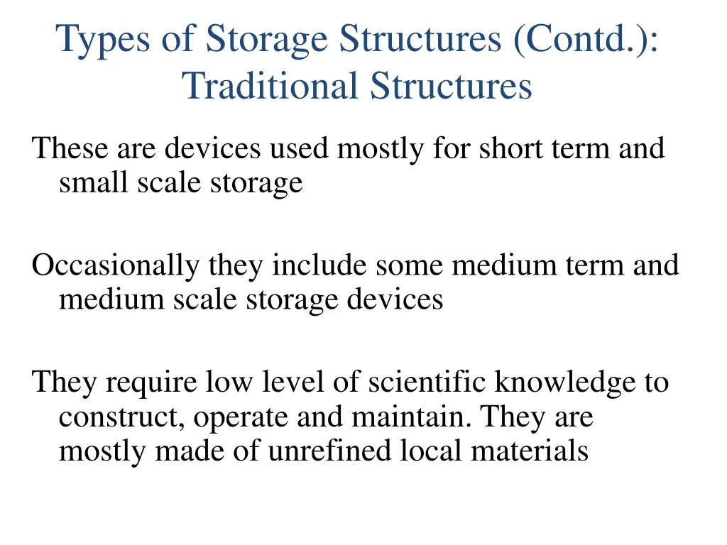 types of storage structures contd traditional
