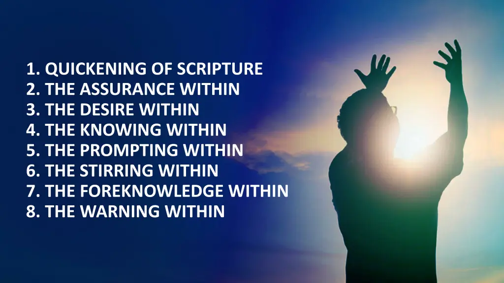 1 quickening of scripture 2 the assurance within