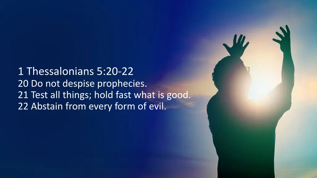 1 thessalonians 5 20 22 20 do not despise