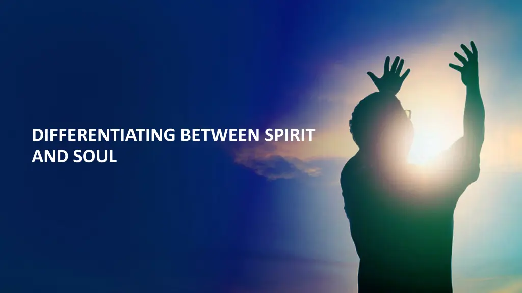 differentiating between spirit and soul