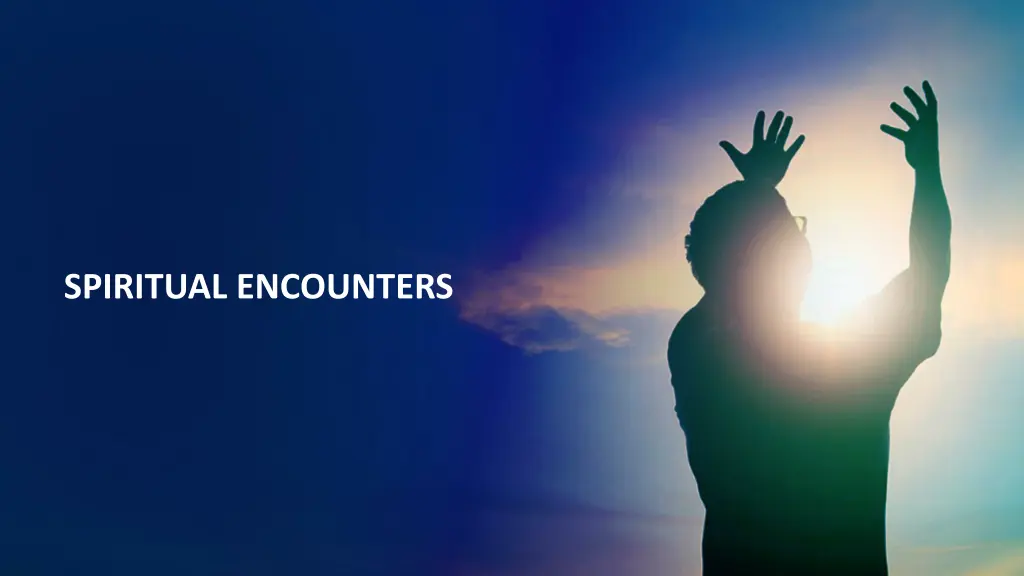 spiritual encounters