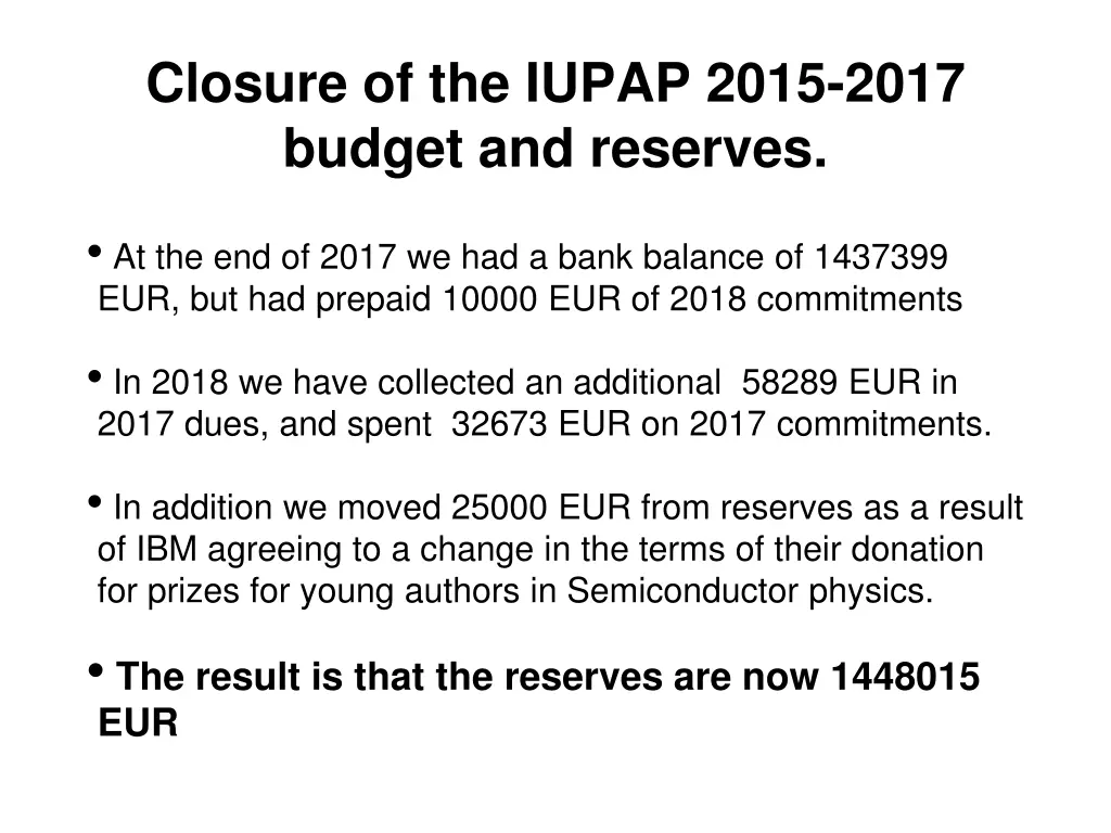 closure of the iupap 2015 2017 budget and reserves