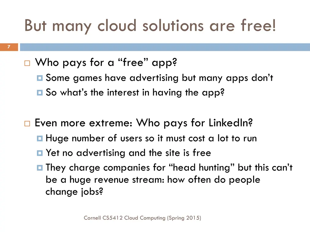 but many cloud solutions are free