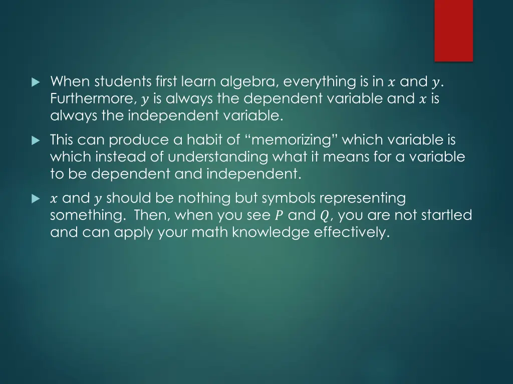when students first learn algebra everything