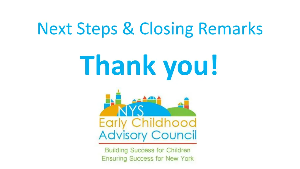 next steps closing remarks thank you