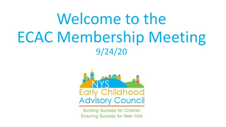 welcome to the ecac membership meeting 9 24 20