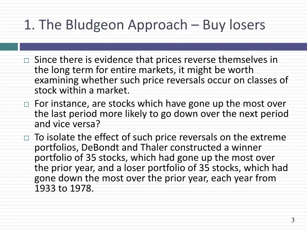 1 the bludgeon approach buy losers