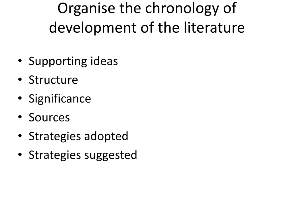 organise the chronology of development
