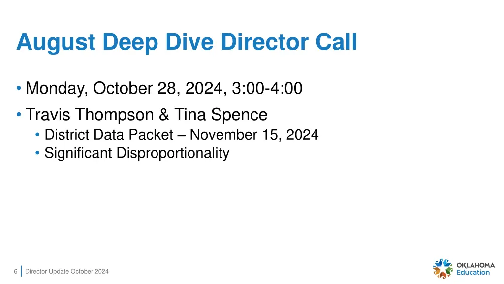 august deep dive director call